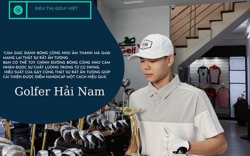 Golfer Hải Nam chia sẻ về Ping G430